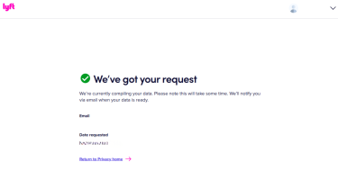 Lyft data request confirmation screen showing the ‘We’ve got your request’ message.