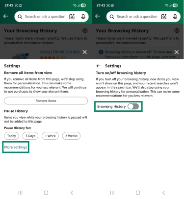 Two Android screenshots side by side. The first image shows the browsing history settings pop-up window on the Android Amazon Shopping app, an the "More settings" button is highlighted. The second image shows the "Turn on/off browsing history" pop-up window, and the "Browsing History" toggle is set to the off position and is highlighted.