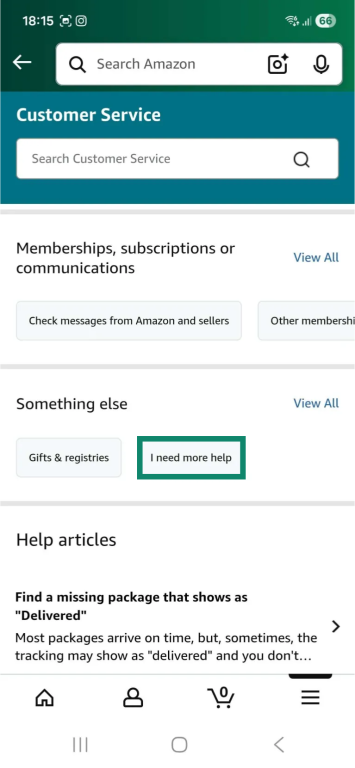 The "Customer Service" tab on the Android Amazon Shopping app. The "I need more help" button is highlighted.